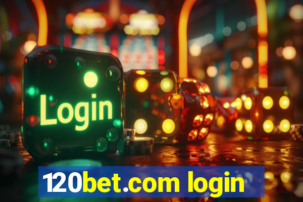 120bet.com login